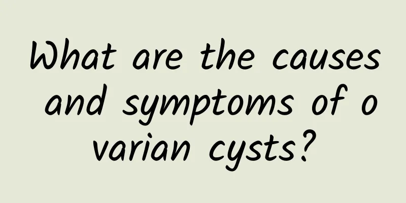 What are the causes and symptoms of ovarian cysts?