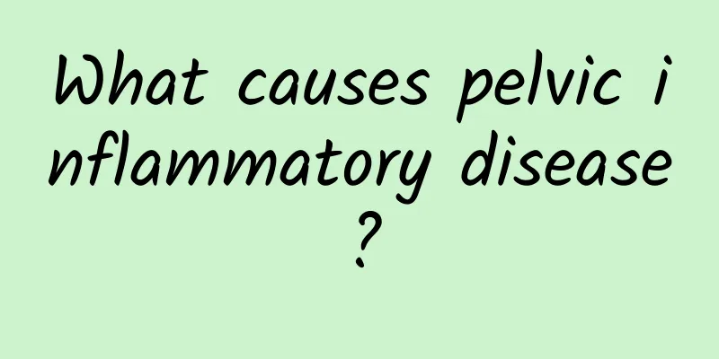 What causes pelvic inflammatory disease?