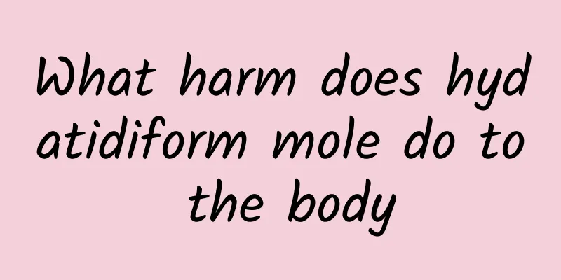 What harm does hydatidiform mole do to the body