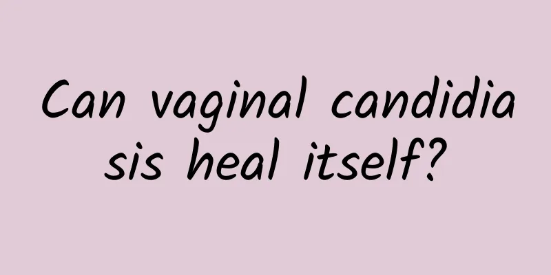 Can vaginal candidiasis heal itself?