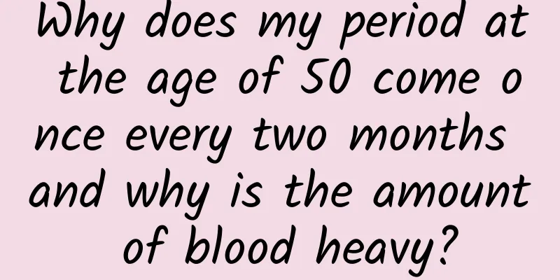 Why does my period at the age of 50 come once every two months and why is the amount of blood heavy?
