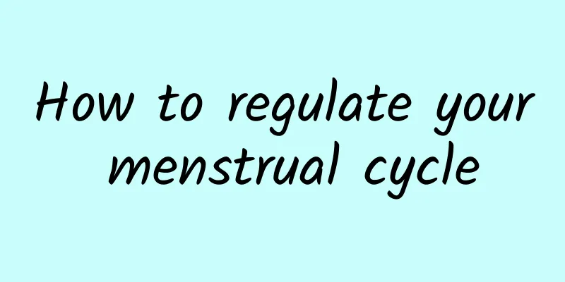 How to regulate your menstrual cycle