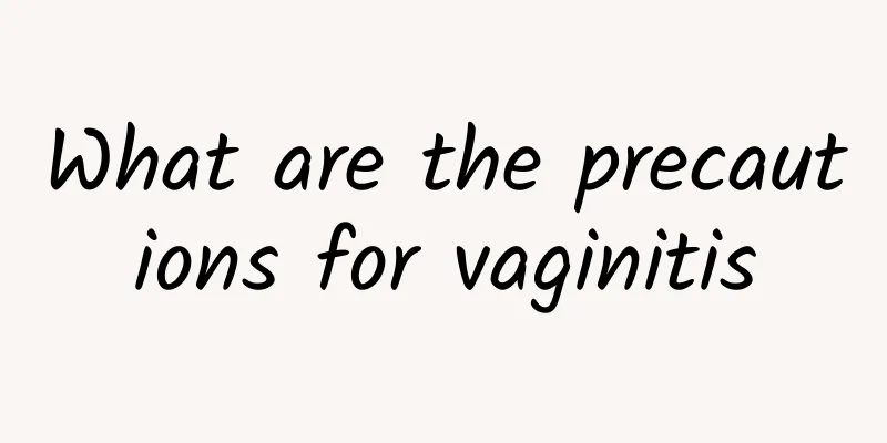 What are the precautions for vaginitis