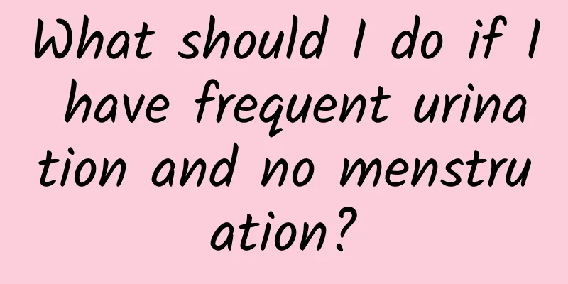 What should I do if I have frequent urination and no menstruation?