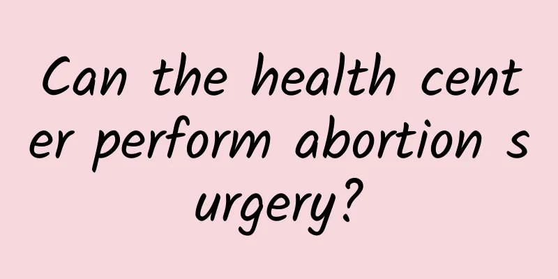 Can the health center perform abortion surgery?