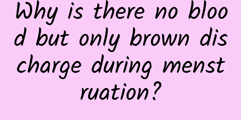 Why is there no blood but only brown discharge during menstruation?