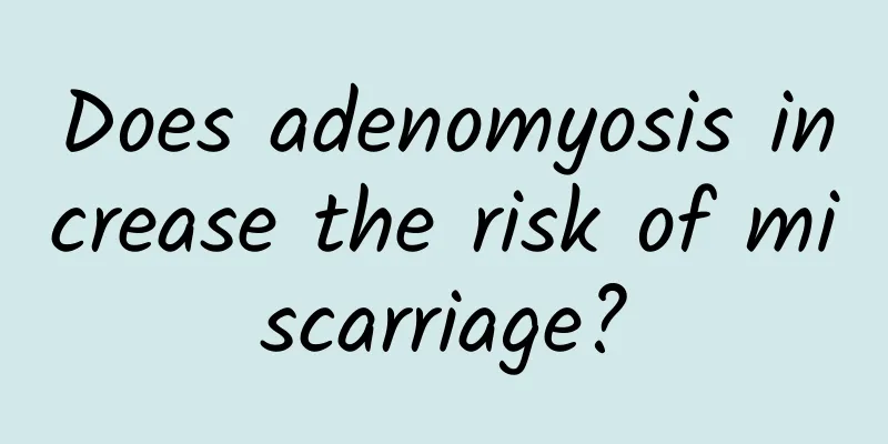 Does adenomyosis increase the risk of miscarriage?