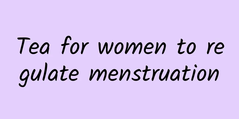 Tea for women to regulate menstruation