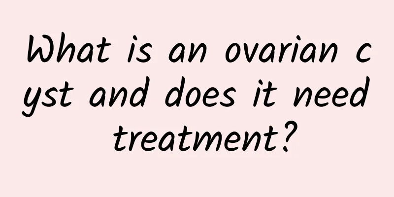 What is an ovarian cyst and does it need treatment?