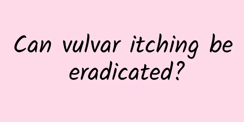 Can vulvar itching be eradicated?