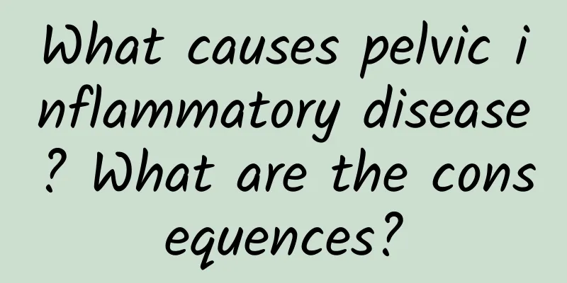 What causes pelvic inflammatory disease? What are the consequences?