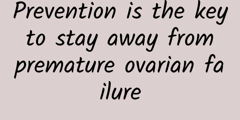 Prevention is the key to stay away from premature ovarian failure
