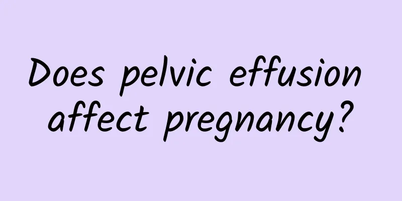 Does pelvic effusion affect pregnancy?