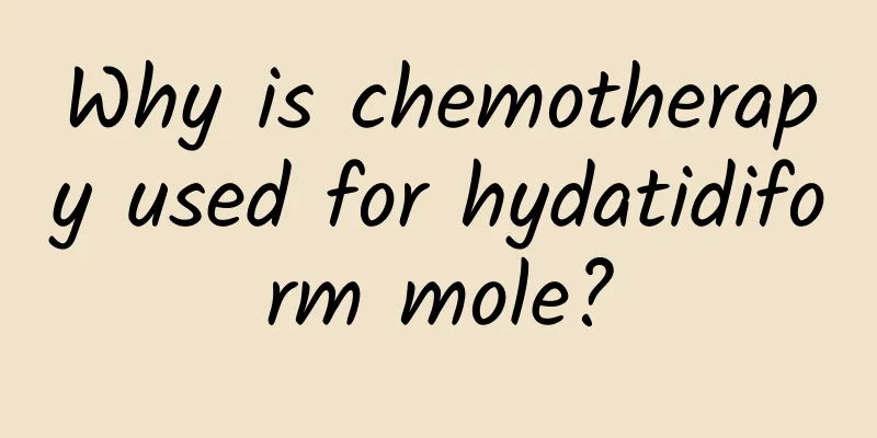 Why is chemotherapy used for hydatidiform mole?