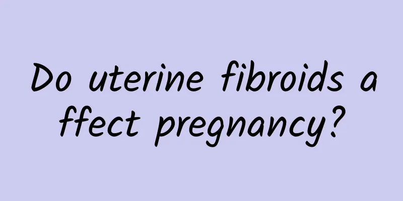 Do uterine fibroids affect pregnancy?