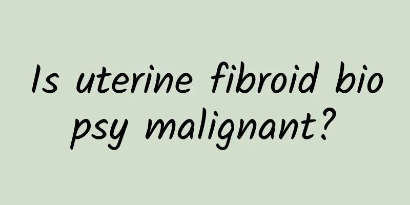 Is uterine fibroid biopsy malignant?