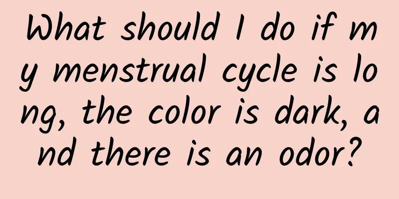What should I do if my menstrual cycle is long, the color is dark, and there is an odor?
