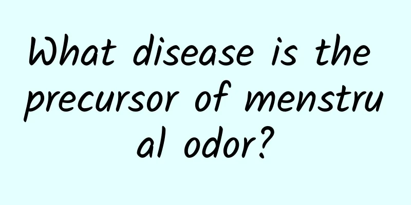 What disease is the precursor of menstrual odor?