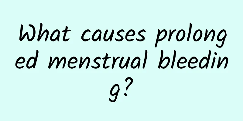 What causes prolonged menstrual bleeding?