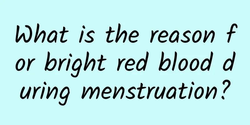What is the reason for bright red blood during menstruation?