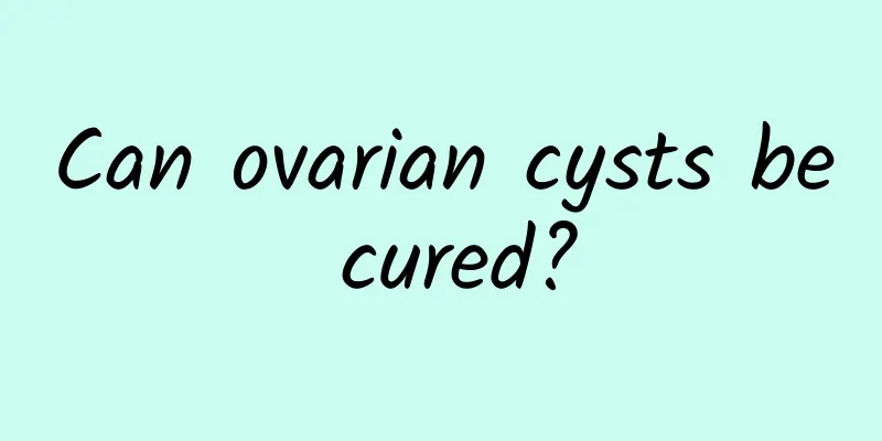Can ovarian cysts be cured?