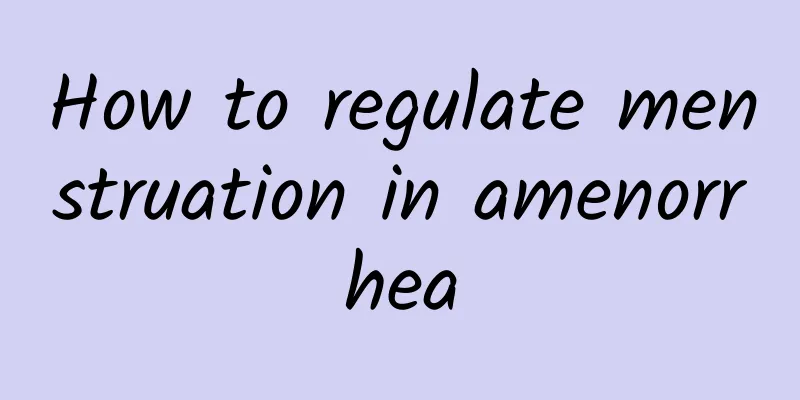 How to regulate menstruation in amenorrhea