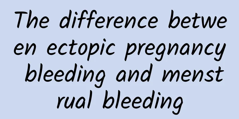 The difference between ectopic pregnancy bleeding and menstrual bleeding