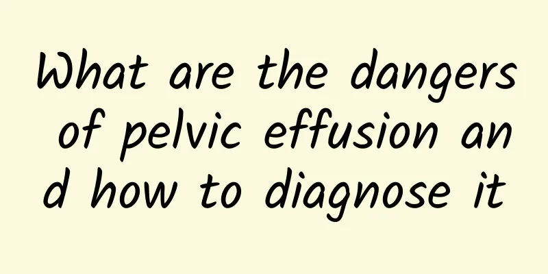 What are the dangers of pelvic effusion and how to diagnose it