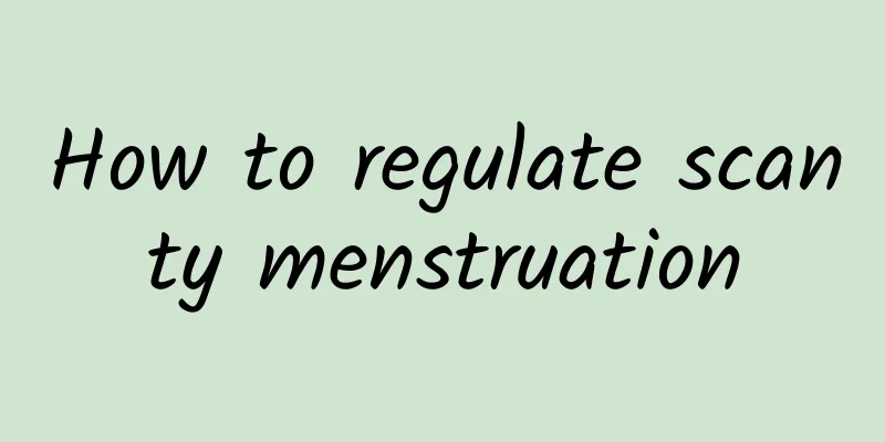 How to regulate scanty menstruation
