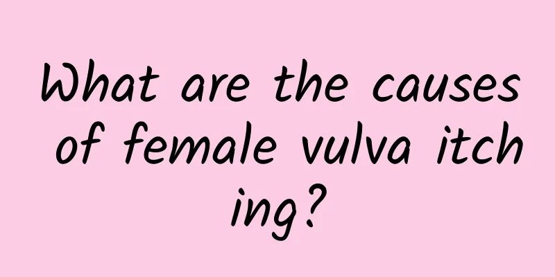 What are the causes of female vulva itching?