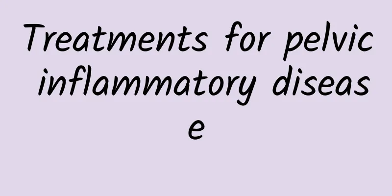 Treatments for pelvic inflammatory disease