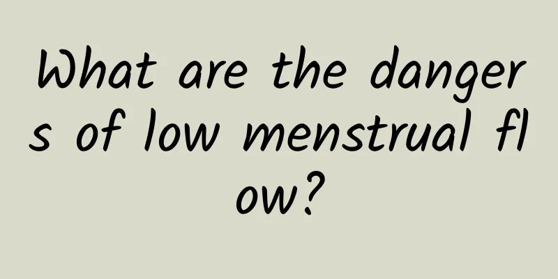 What are the dangers of low menstrual flow?