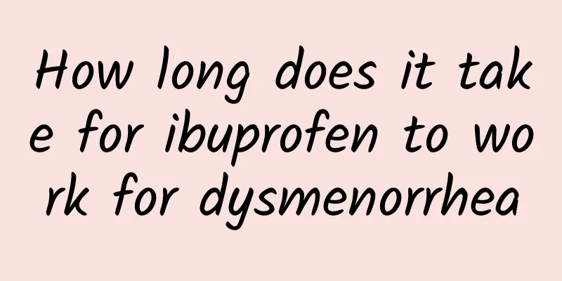 How long does it take for ibuprofen to work for dysmenorrhea