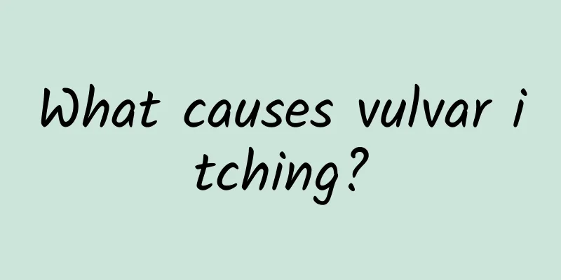 What causes vulvar itching?