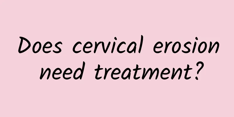 Does cervical erosion need treatment?
