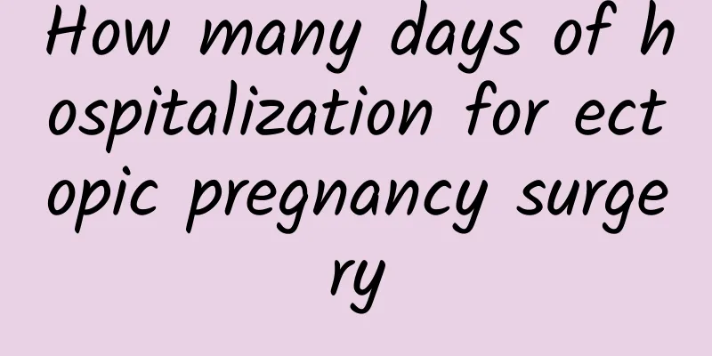 How many days of hospitalization for ectopic pregnancy surgery