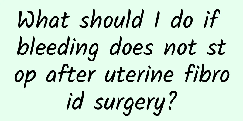 What should I do if bleeding does not stop after uterine fibroid surgery?