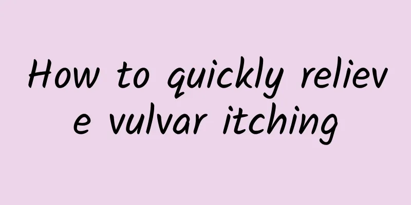 How to quickly relieve vulvar itching