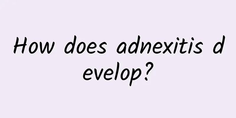How does adnexitis develop?