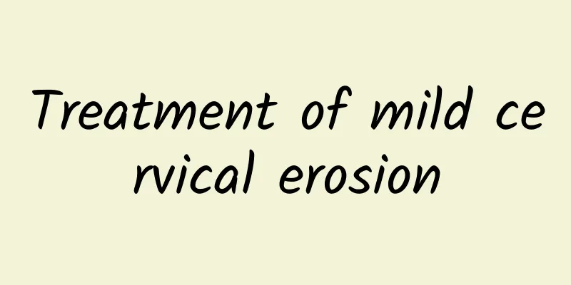 Treatment of mild cervical erosion