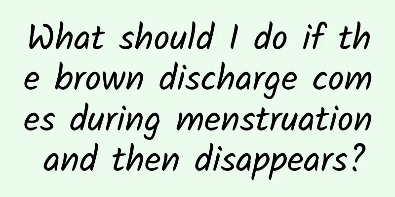 What should I do if the brown discharge comes during menstruation and then disappears?
