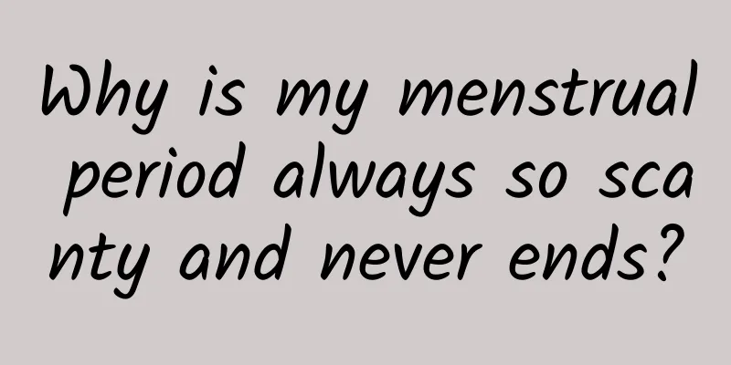 Why is my menstrual period always so scanty and never ends?