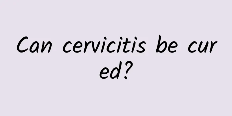 Can cervicitis be cured?