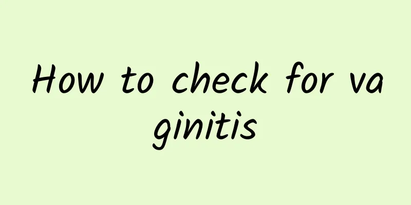 How to check for vaginitis