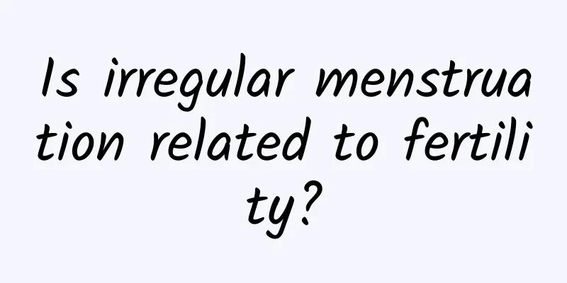 Is irregular menstruation related to fertility?