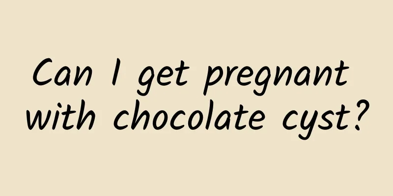 Can I get pregnant with chocolate cyst?