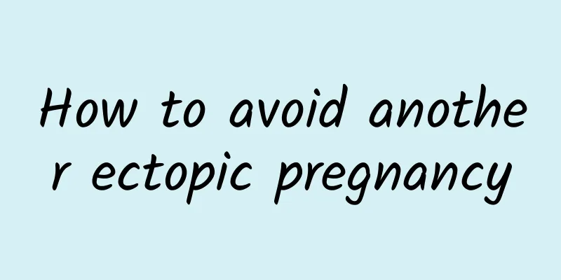 How to avoid another ectopic pregnancy