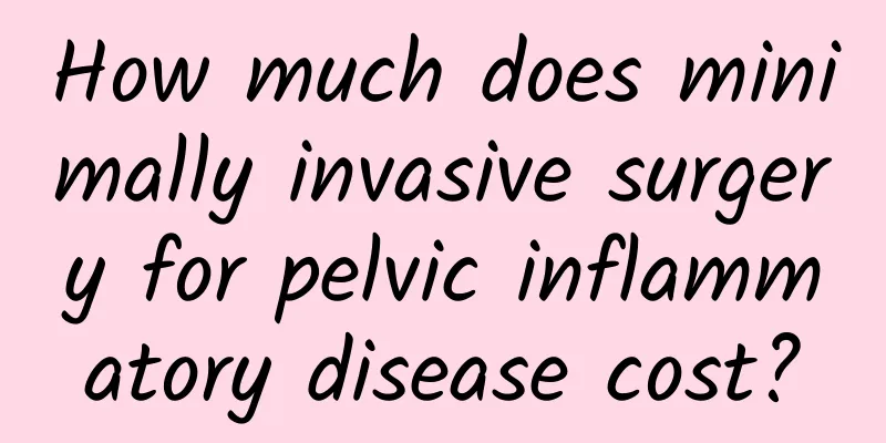 How much does minimally invasive surgery for pelvic inflammatory disease cost?