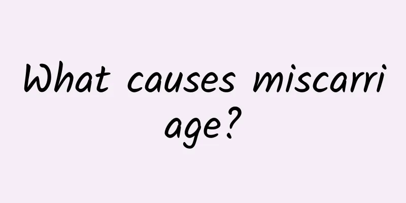 What causes miscarriage?