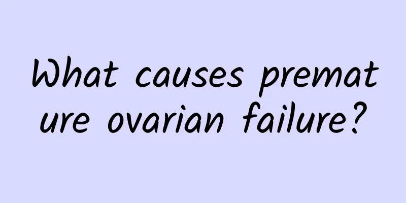 What causes premature ovarian failure?